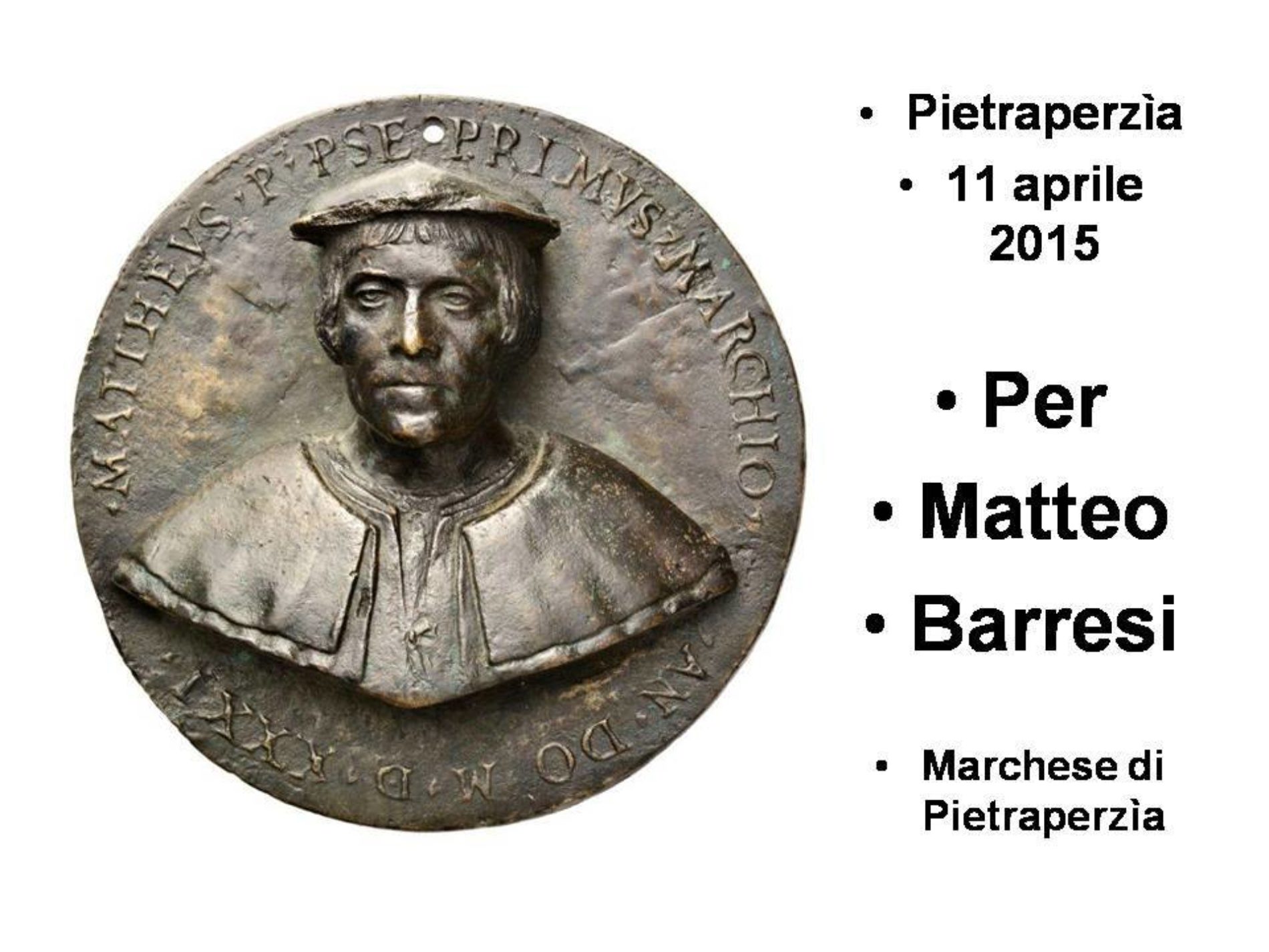 PIETRAPERZIA: Convegno sulla figura di MATTEO BARRESI attraverso la scoperta di un medaglione rinascimentale
