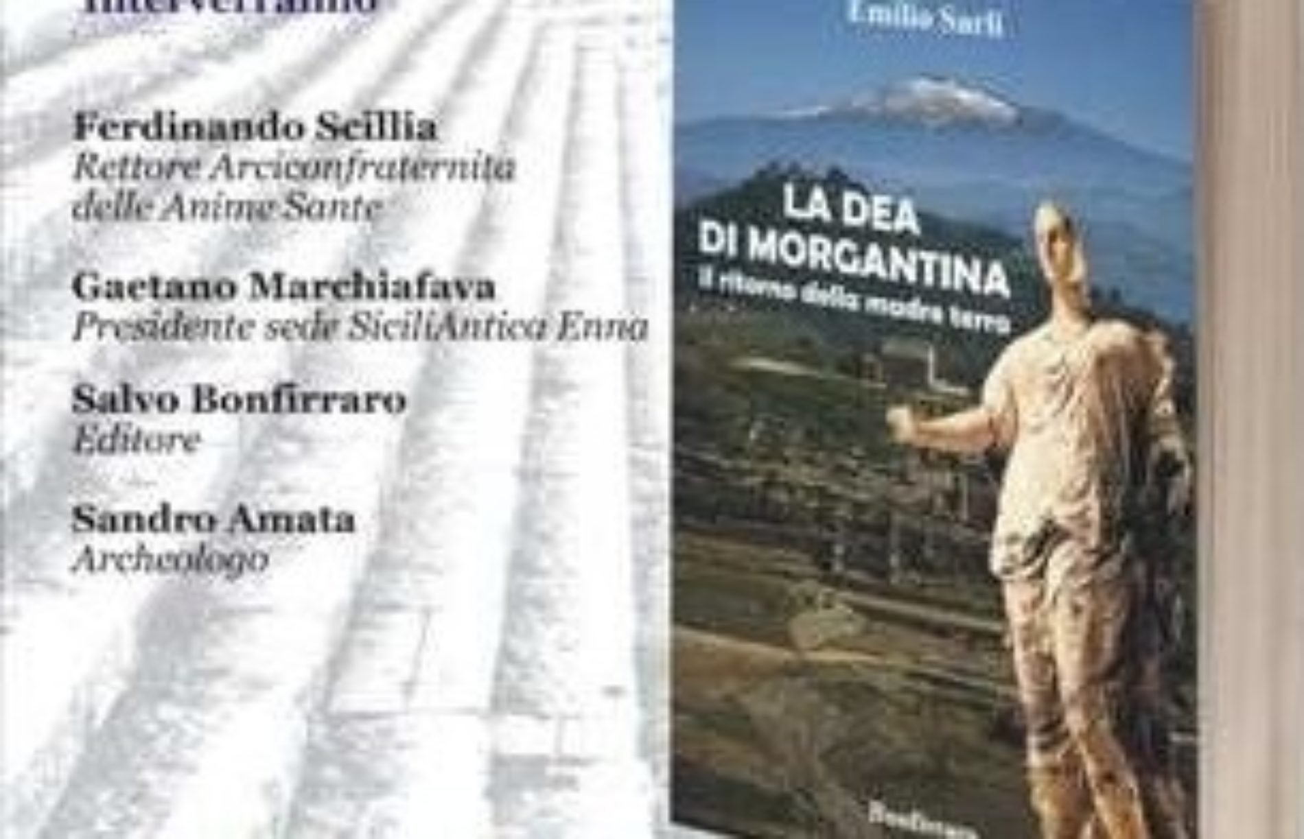 Emilio Sarli inizia il tour letterario nelle colline ennesi con il il romanzo “La Dea di Morgantina – Il ritorno della Madre Terra”.