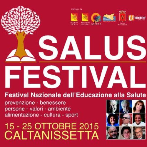 A Caltanissetta il primo SALUS FESTIVAL-Festival Nazionale dell’Educazione alla Salute.