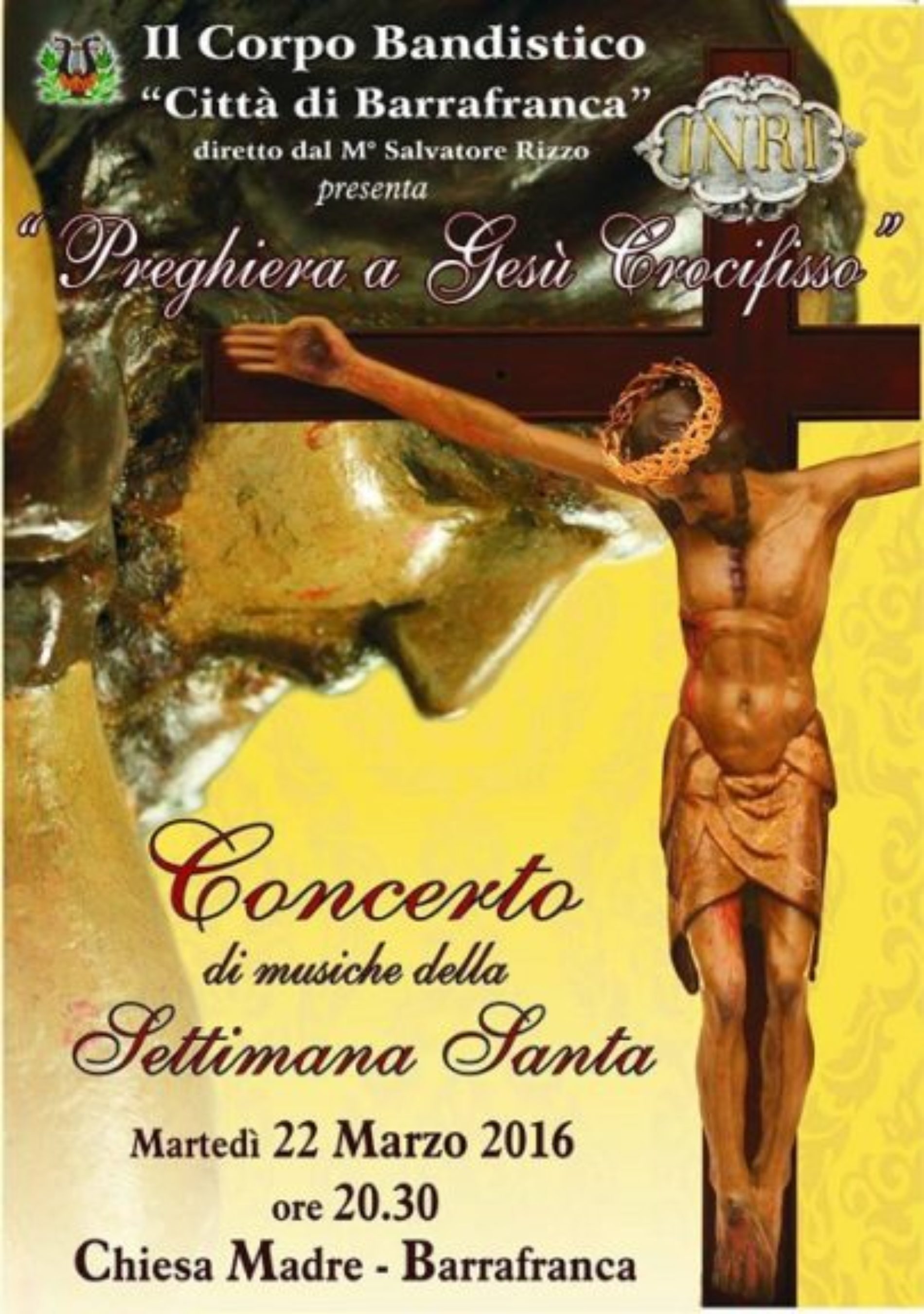 Concerto “Preghiera a Gesù Crocifisso”  del Corpo Bandistico “Città di Barrafranca”