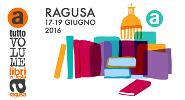 A Tutto Volume- Libri in festa a Ragusa