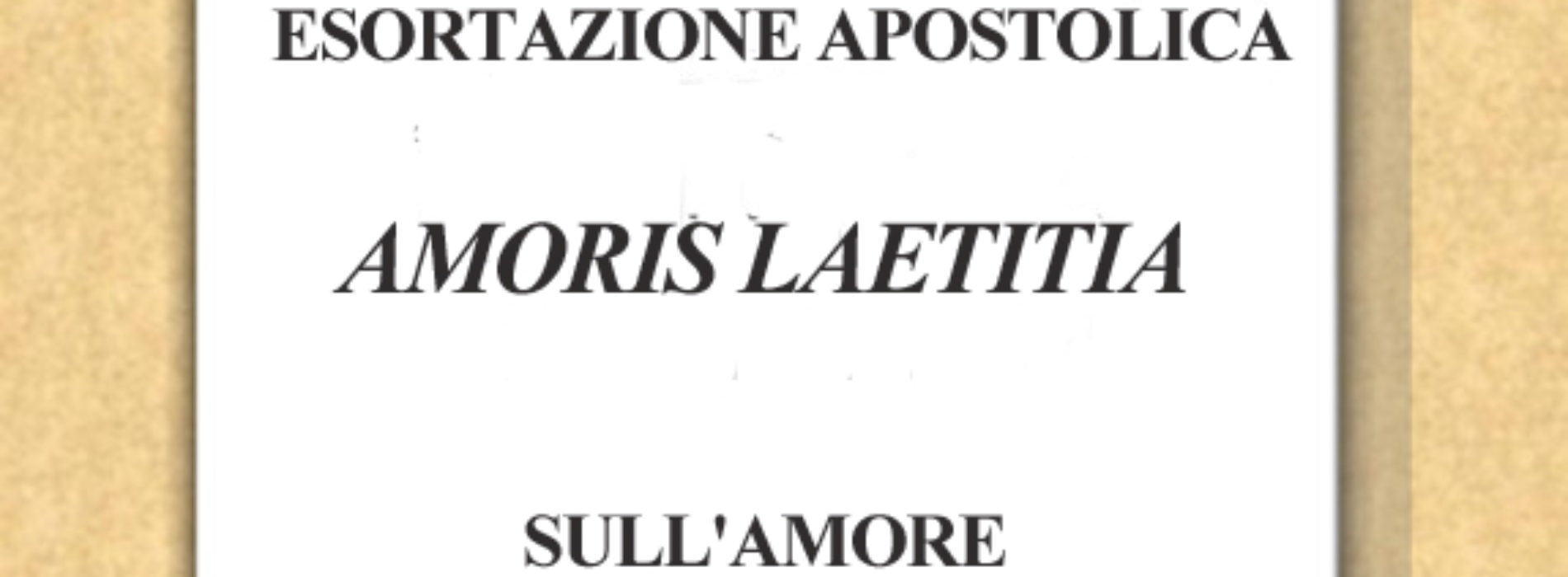 Amoris Laetitia, tema Pastorale dell’anno 2016/17