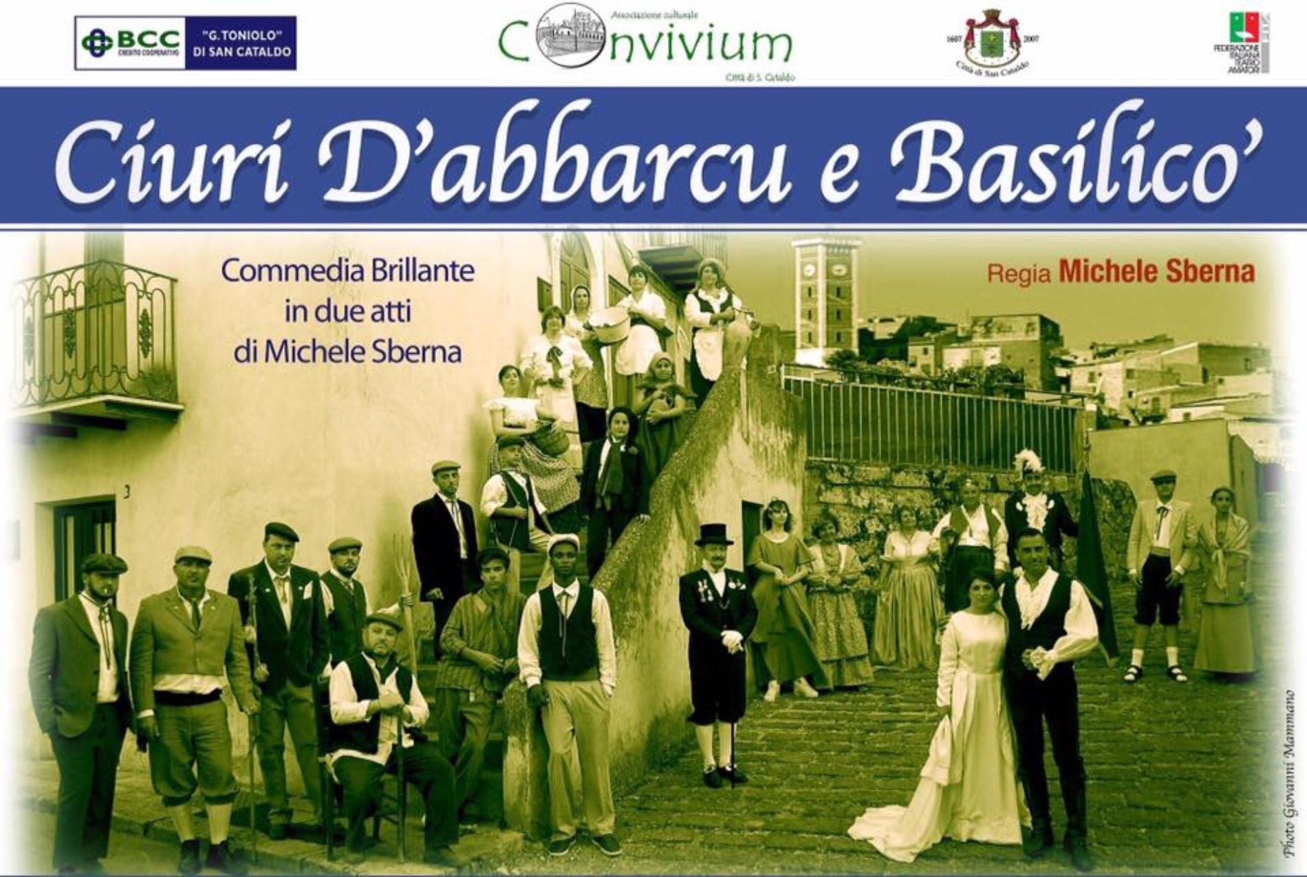 “Ciuri D’abbarcu e Basilicò” commedia in due atti in dialetto sancataldese- Città di San Cataldo.