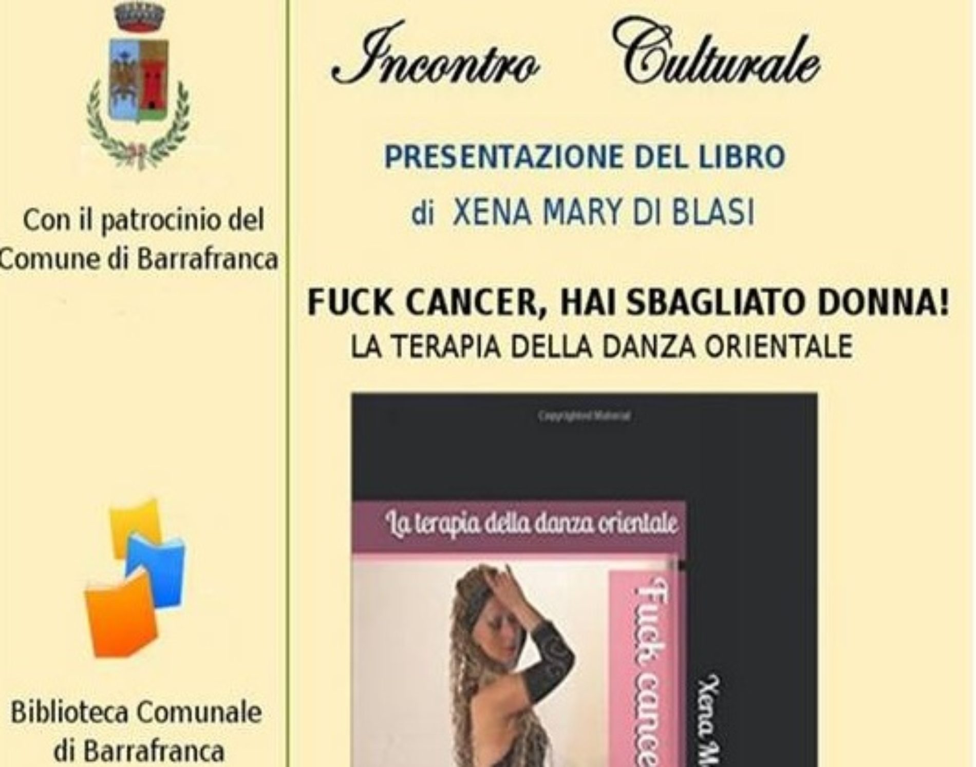 Presentazione del libro “Fuck cancer, hai sbagliato donna! La terapia della danza orientale”