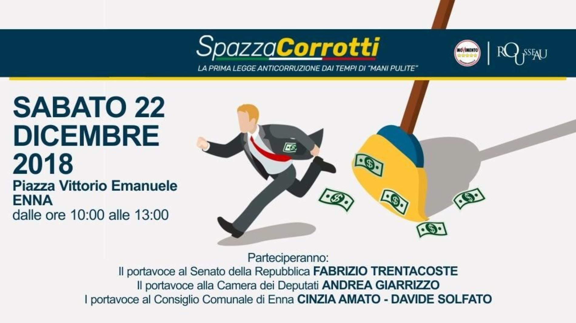 ENNA. “SpazzaCorrottiDay”, Trentacoste e Giarrizzo sabato 22 dicembre in Piazza Vittorio Emanuele II parlano della riforma contro la corruzione.