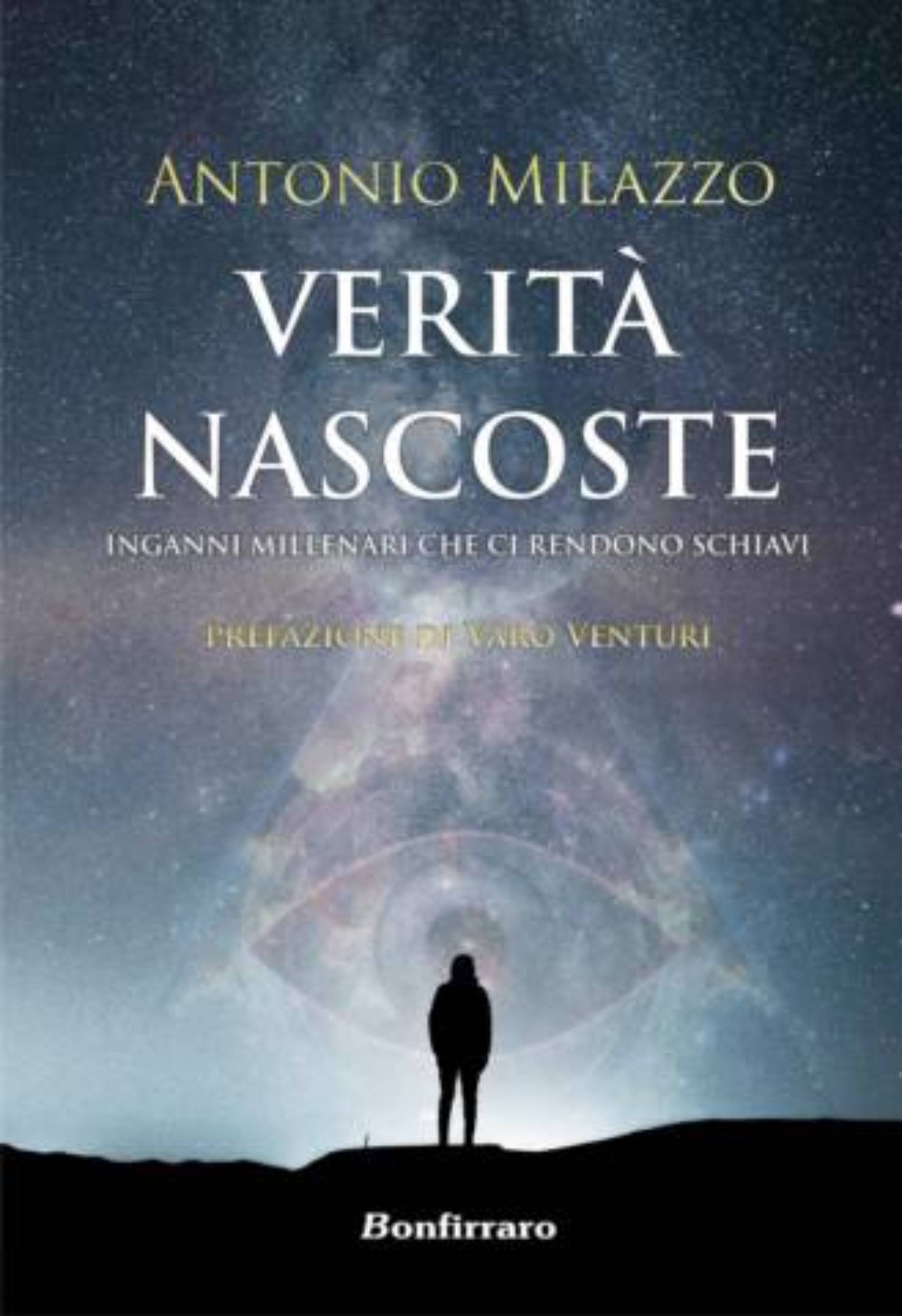 Novità in libreria, “Verità Nascoste inganni millenari che ci rendono schiavi.”