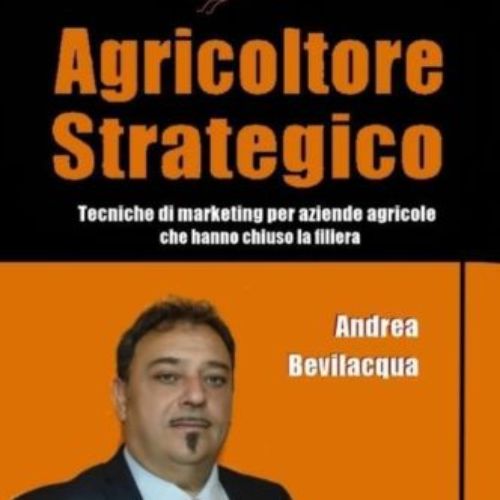 Il barrese Andrea Bevilacqua pubblica un libro per aiutare e far crescere le aziende agroalimentari