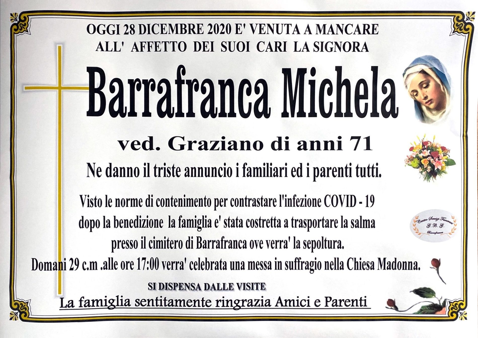 Annuncio servizi funerari agenzia G.B.G. sig.ra Barrafranca Michela ved  Graziano di anni 71