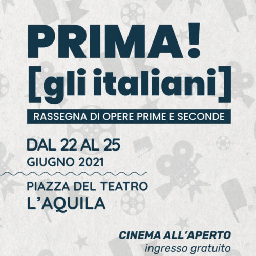 L’AQUILA. PRIMA! [gli italiani] Il cinema all’aperto con il L’Aquila Film Festival