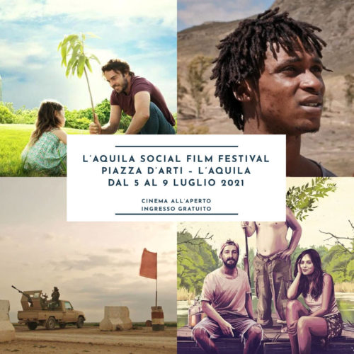 L’AQUILA.  2° L’AQUILA SOCIAL FILM FESTIVAL L’Aquila, Piazza d’Arti 5/9 luglio 2021.