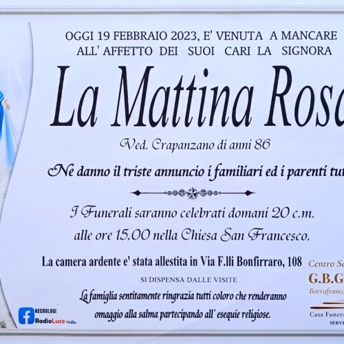 ANNUNCIO CENTRO SERVIZI FUNERARI G.B.G. Sig.ra La Mattina Rosa ved. Crapanzano di anni 86