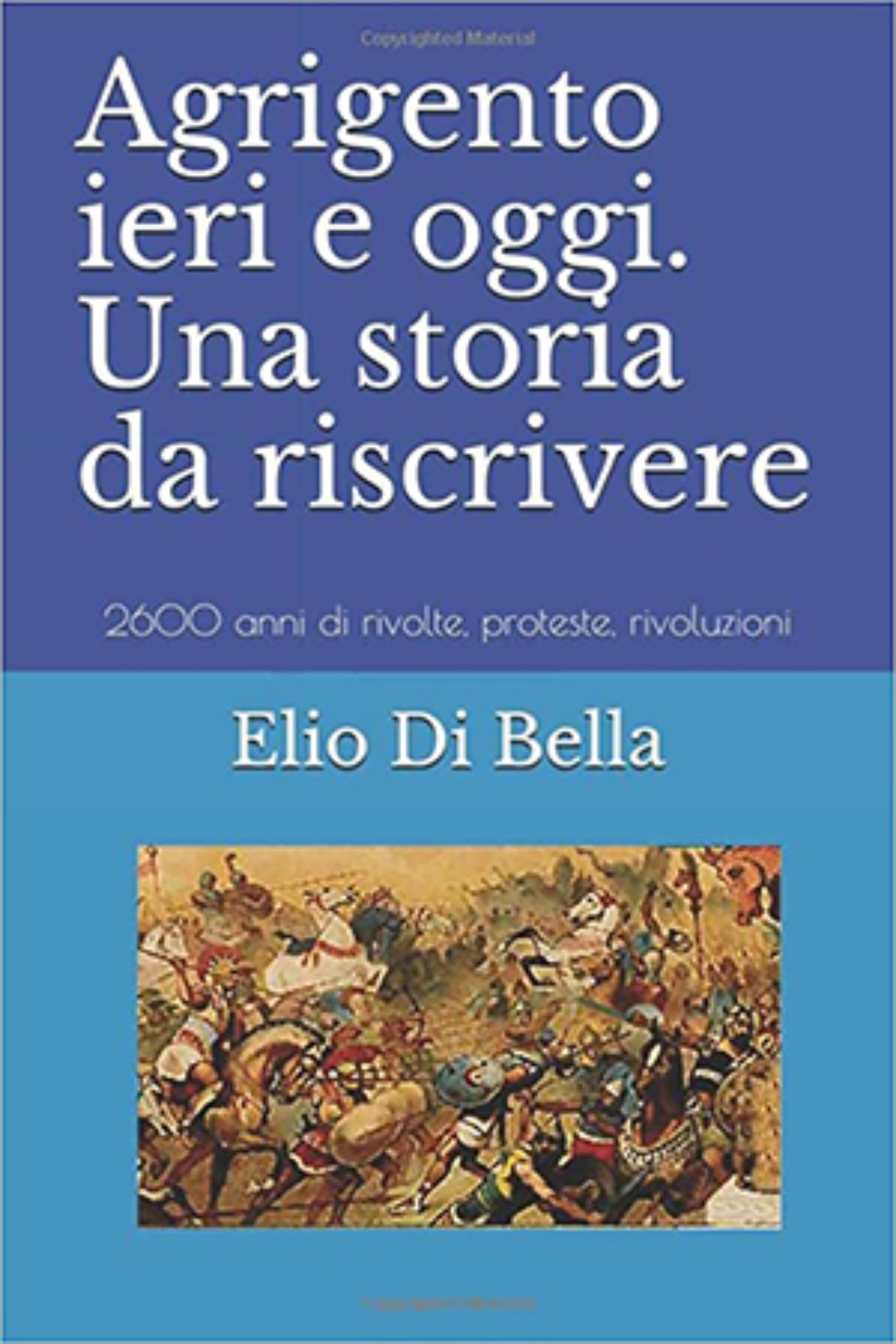Agrigento, nell’ambito dell’iniziativa di BCsicilia “30 libri in 30 giorni” si presenta il volume “Agrigento ieri e oggi. Una storia da riscrivere”